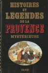 Histoires-et-legendes-Provence-mysterieuse