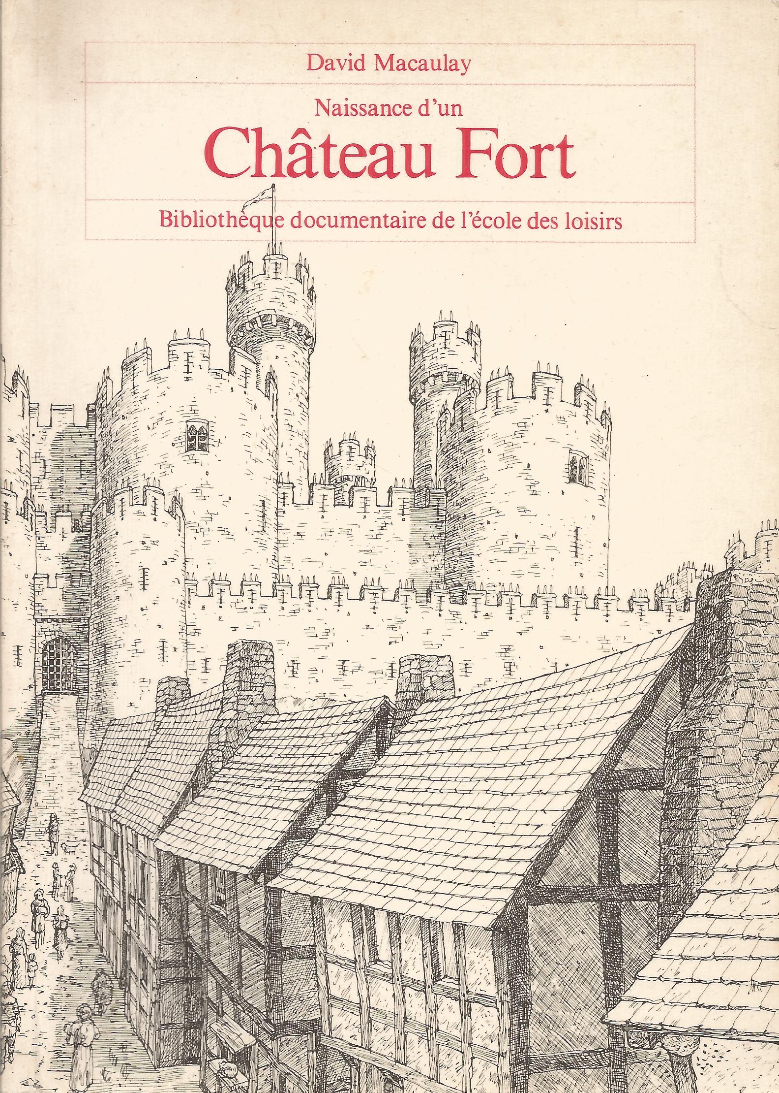 Histoire Naissance D Un Chateau Fort
