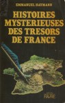 Histoires-mysterieuses-des-tresors-de-France-1