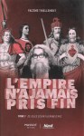 L_Empire_n_a_jamais_pris_fin_I-1