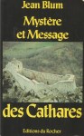 Mystere-et-message-des-cathares-1